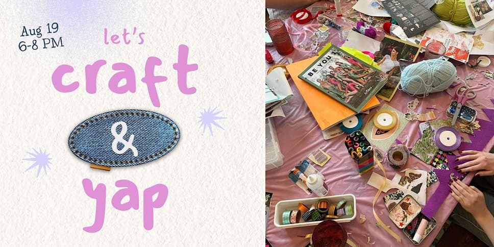 Let's Craft and Yap, August 19, 6 to 8 PM